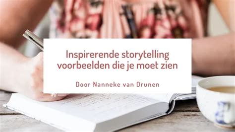 voorbeelden storytelling|Inspirerende storytelling voorbeelden die je moet zien.